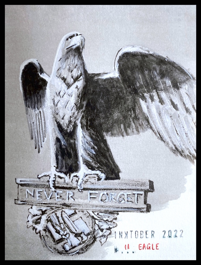 Black and grey ink drawing of a statue of an American bald eagle with spread wings perched on a text box that reads 'never forget' on top of a Svastika with a sword and an ear of wheat