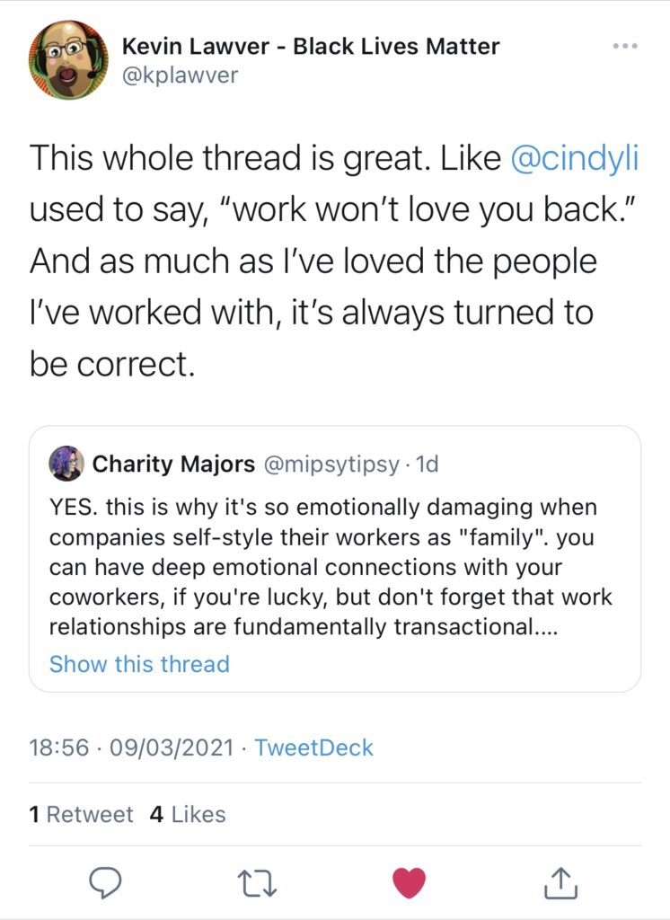 Screenshot of a Tweet by Kevin pointing out that work won’t love you back