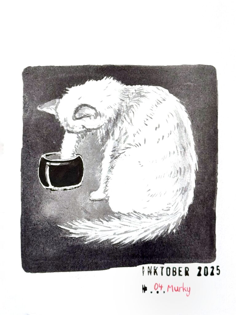 A grey and black ink illustration of a white cat sitting next to a small bowl and dipping a paw in the dark water. The background is a dark grey square, emphasizing the white fur. The artwork is labeled "Inktober 2025" and "04 Murky."