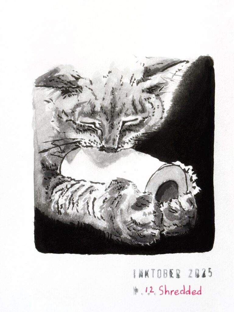 Black and grey ink drawing of a cat attacking a toilet paper roll that is firmly held by the front paws. The artwork is titled "Inktober 2025” and “12 Shredded".