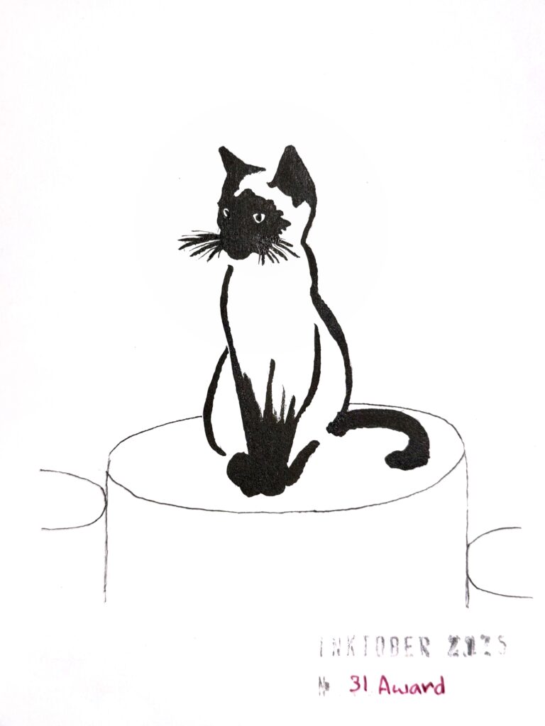A black ink drawing of a sitting cat with Siamese cat distinctive black markings, depicted on the top of a podium. The artwork is titled "Inktober 2025" and "31 Award".